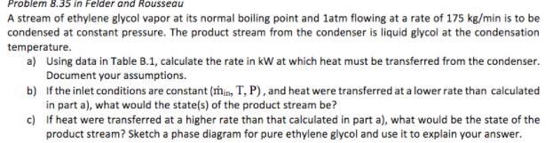 A stream of ethylene glycol vapor at its normal boiling point and 1atm flowing at-example-2