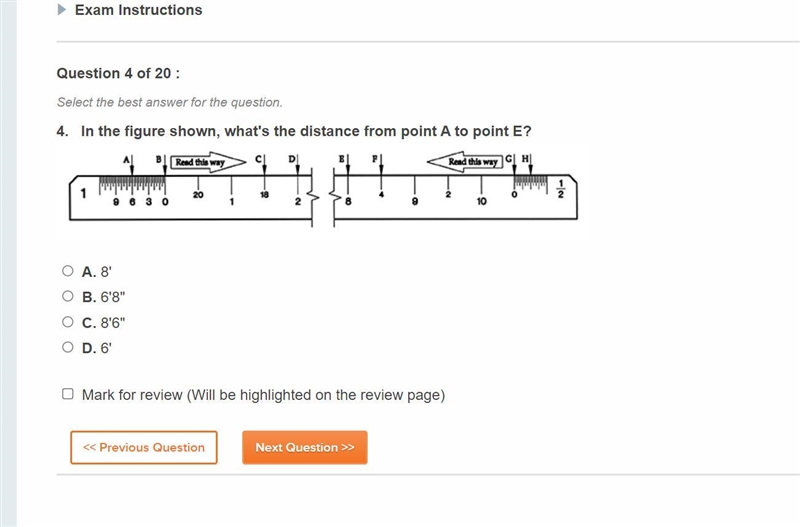 In the figure shown, what's the distance from point A to point E? A. 8' B. 6'8&quot-example-1