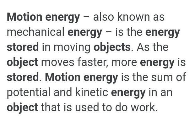 Energy stored in the movement of objects or systems?-example-1