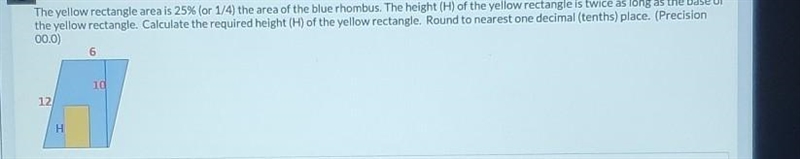 The yellow rectangle area is 25% (or 1/4) the area of the blue rhombus. The height-example-1