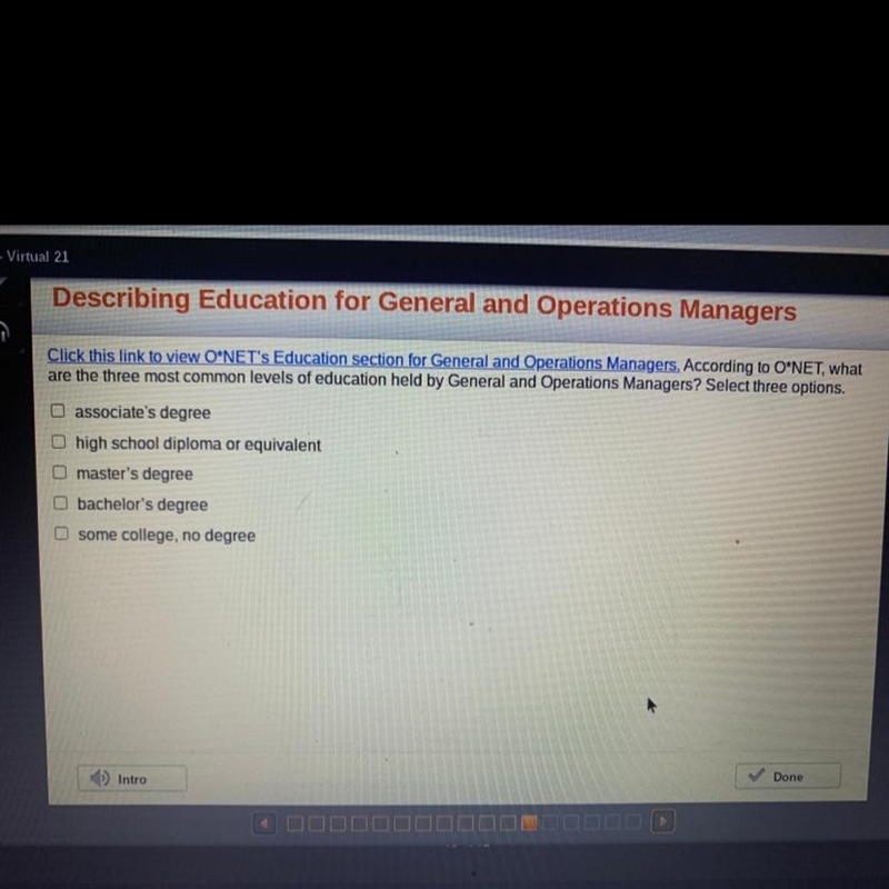 According to o*net what are the three most common levels of education held by general-example-1