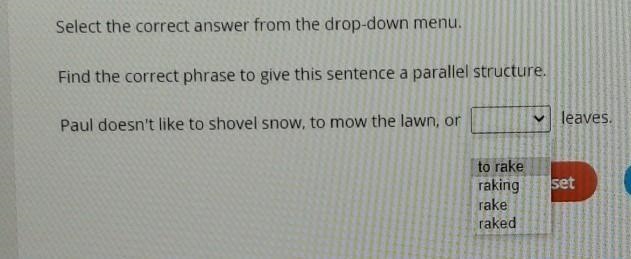 Find the correct phrase to give the sentence a parallel structure. ​-example-1