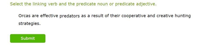 Select the linking verb and the predicate noun or predicate adjective.-example-1