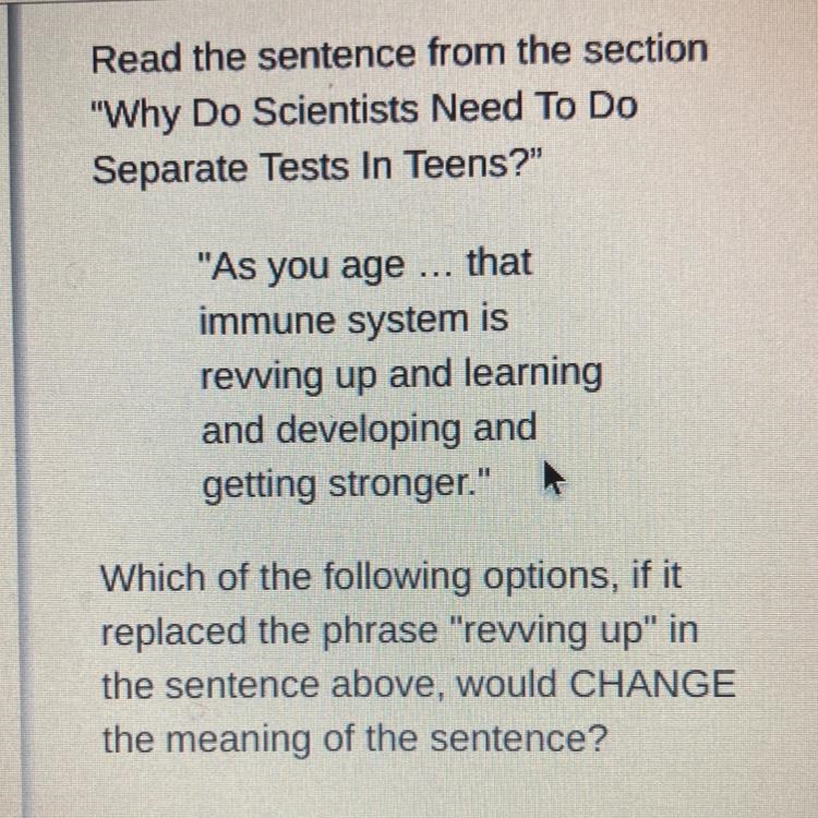 Help me ASAP!! A. being stimulated B. gaining steam C. accelerating D. stabilizing-example-1