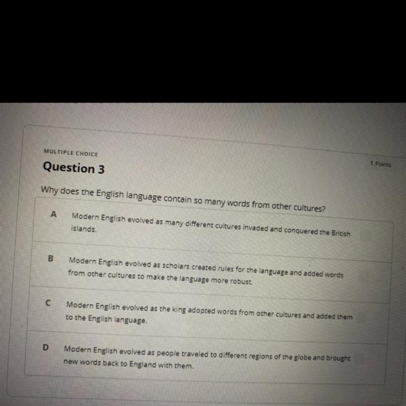 Why does the English language contain so many words from other cultures? A. B. C. D-example-1