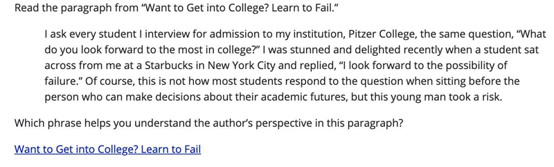 Read the paragraph from “Want to Get into College? Learn to Fail.” I ask every student-example-1