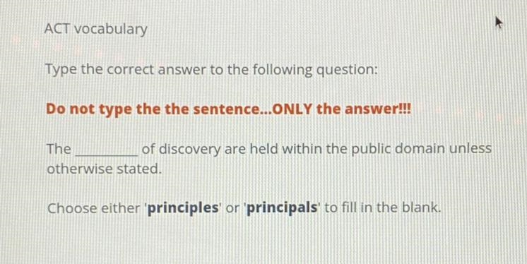 ACT vocabulary Type the correct answer to the following question: Do not type the-example-1