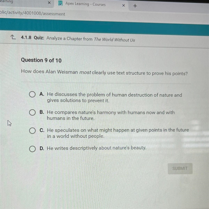 How does Alan Weisman most clearly use text structure to prove his points? A. He discusses-example-1