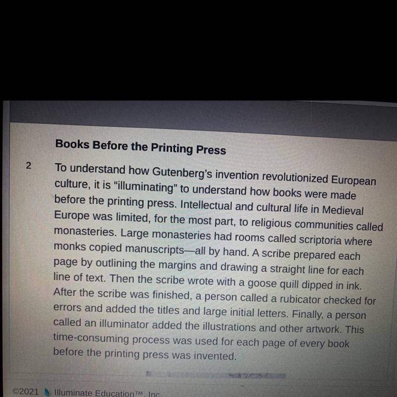 A. Because the process of creating books was so labor- intensive before the invention-example-1