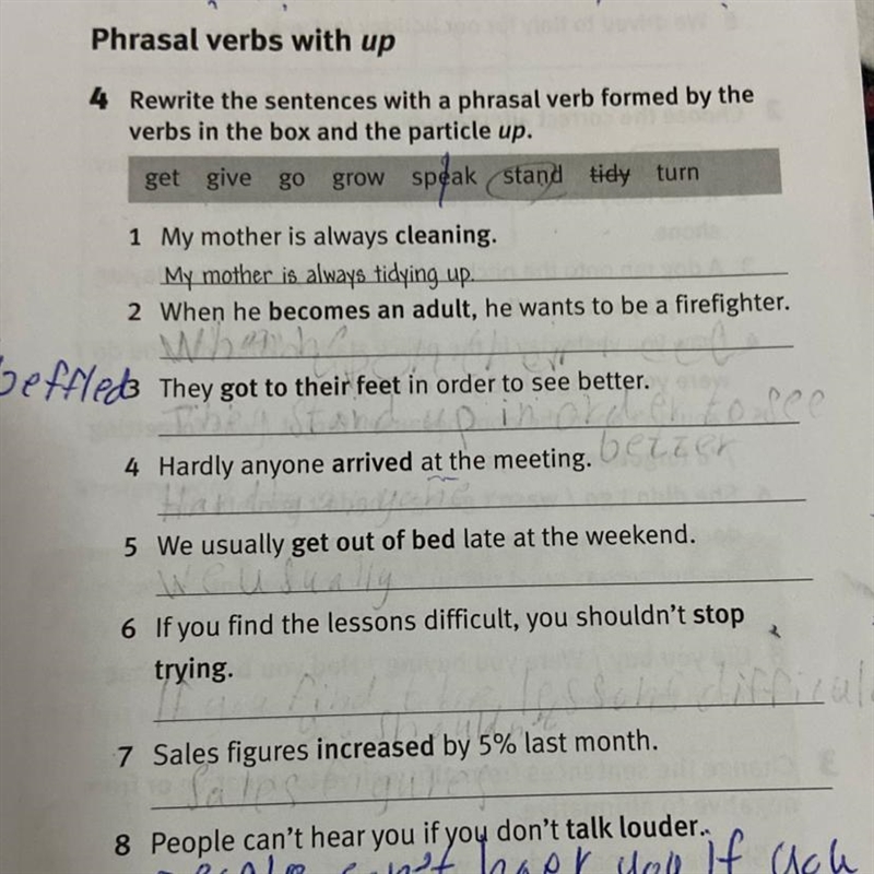 Phrasal verbs with up 4 Rewrite the sentences with a phrasal verb formed by the verbs-example-1