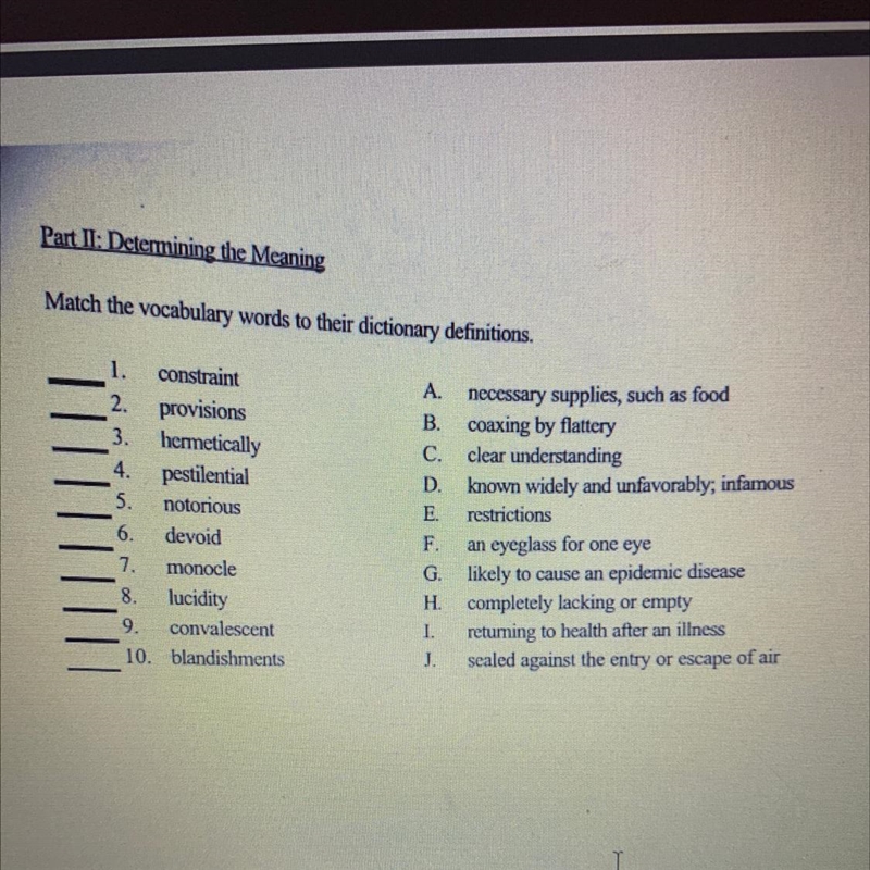 1. constraint 2. provisions 3. hermetically 4. pestilential 5. notorious 6. devoid-example-1