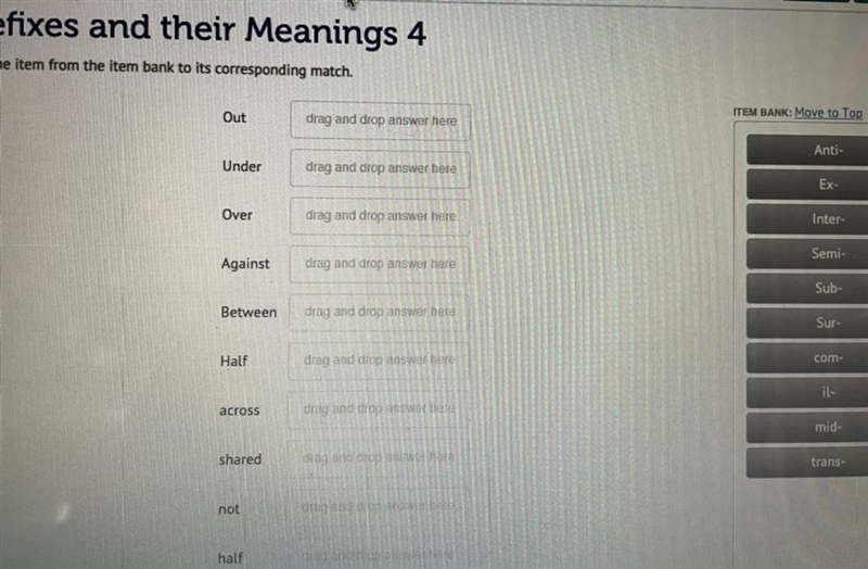 Prefixes and their meanings 4 Drag the item from the item bank to its corresponding-example-1