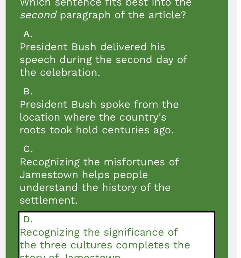 Which sentence fits best into the second paragraph of the article? A. President Bush-example-1