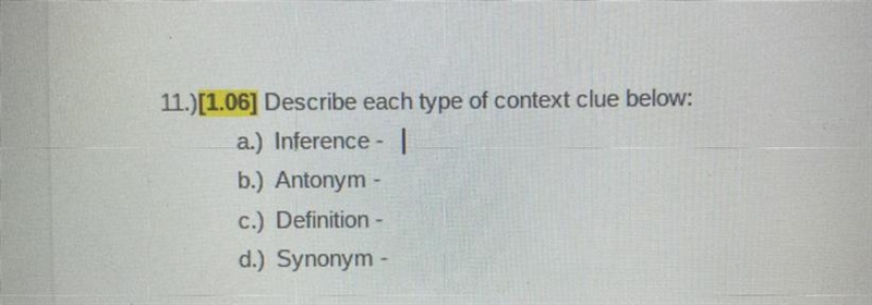 11.)[1.06] Describe each type of context clue below: a.) Inference - b.) Antonym - c-example-1