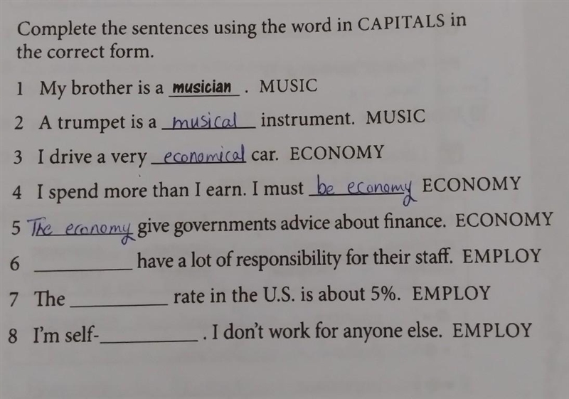 Help plz.... complete the sentences using the word in CAPITALS in the correct form-example-1