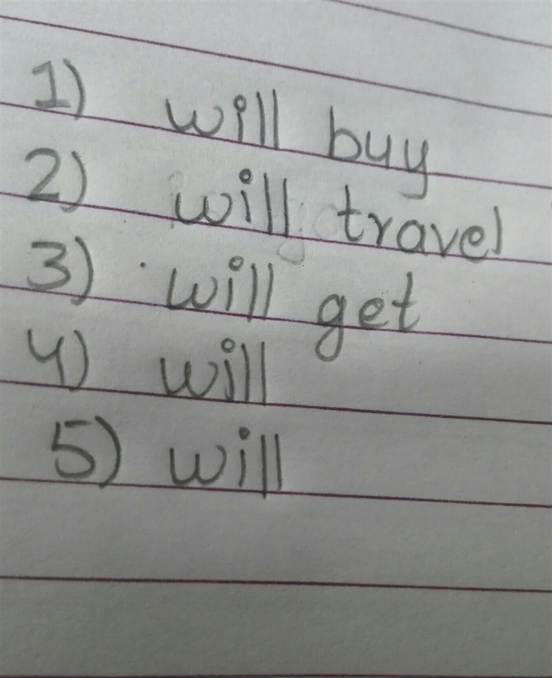 2. Use either Will or Going to in the blanks to properly complete the sentences 1. Have-example-1