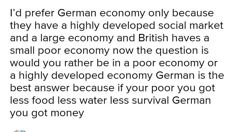 Would you prefer to own a business in the German economy or British economy? Why?-example-1