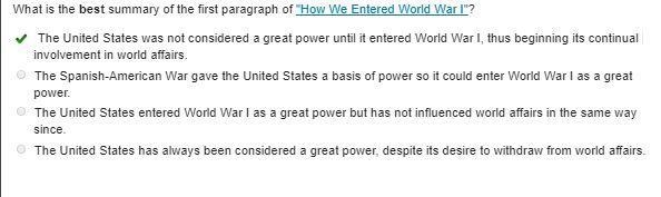 What is the best summary of the first paragraph of "How We Entered World War-example-1