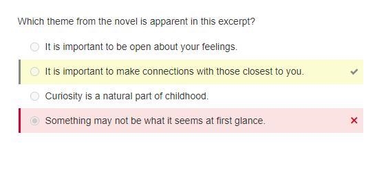 Which theme from the novel is apparent in this excerpt 1.Curiousity is a natural part-example-1