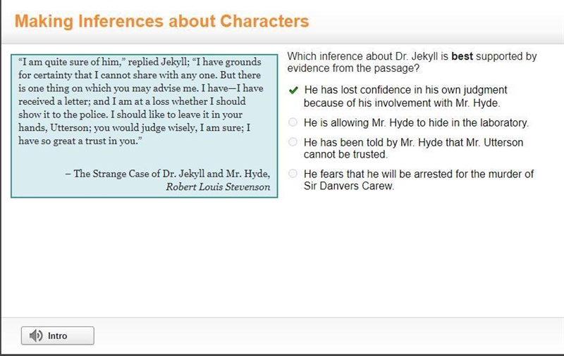 I am quite sure of him,” replied Jekyll; “I have grounds for certainty that I cannot-example-1