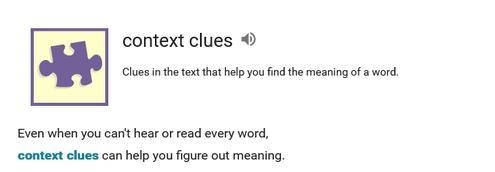 Context clues provide: A. information in the text that helps you find the meaning-example-1