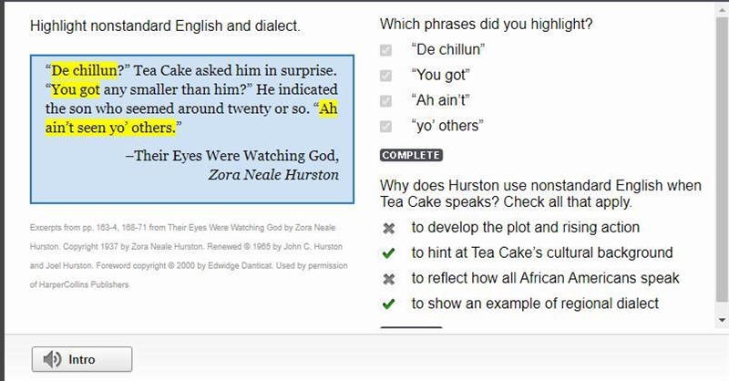 Highlight nonstandard English and dialect. “De chillun?” Tea Cake asked him in surprise-example-1