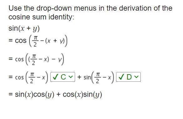 Please help me with a precalc assignment! Given: A. sin(x) B. cos(x) C. cos(y) D. sin-example-1