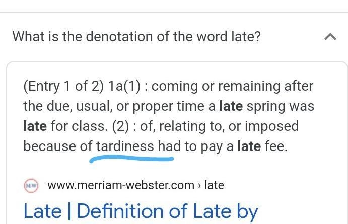 1. What is the denotation of the word LATE? A. tardy B. prompt C. missing​-example-1