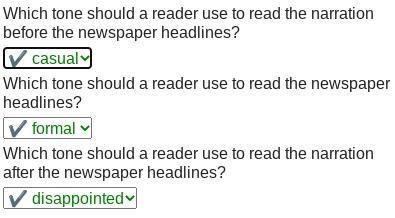 Which tone should a reader use to read the narration before the newspaper headlines-example-1