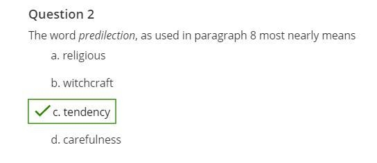 Question 2 (1 point) The word predilection, as used in paragraph 8 most nearly means-example-1