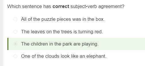 Which sentence has correct subject-verb agreement? The children in the park are playing-example-1