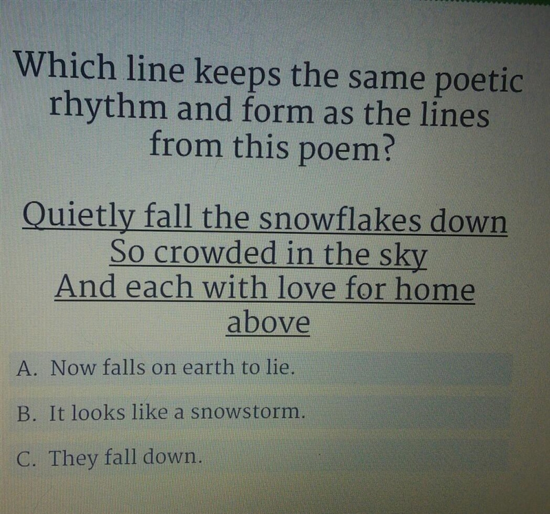 Which line keeps the same poetic rhythm and form as the lines from this poem? Quietly-example-1