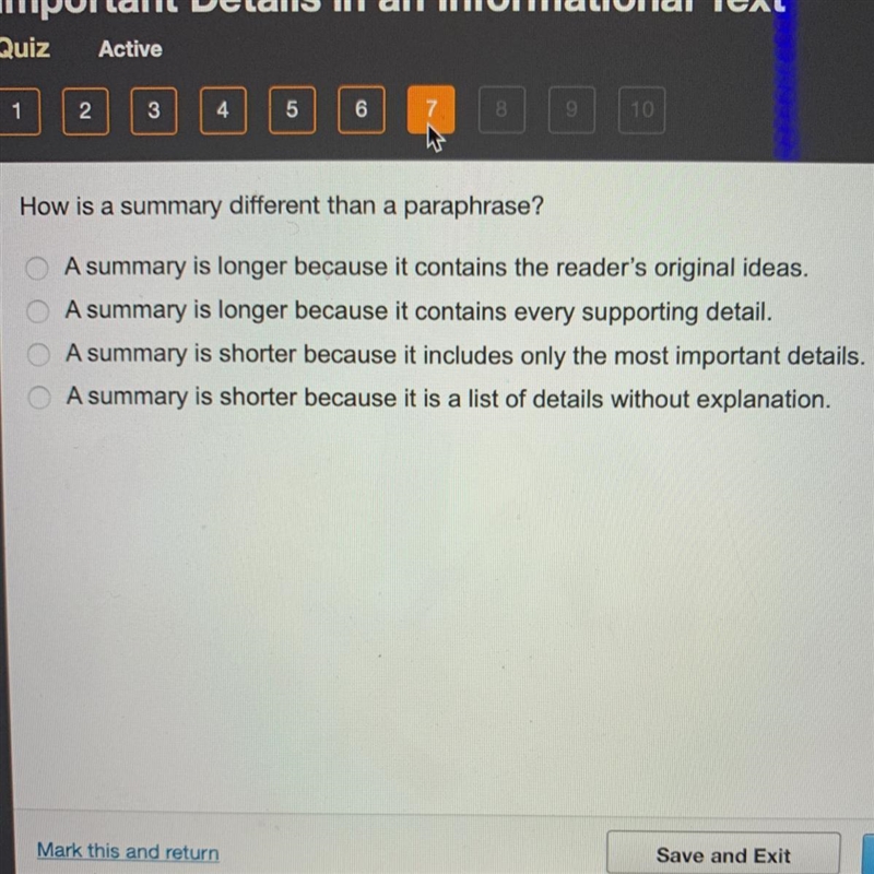 How is a summary different than a paraphrase? O O O O A summary is longer because-example-1