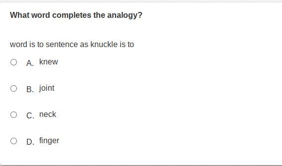 What word completes the analogy? Word is to sentence as knuckle is to _________. A-example-1