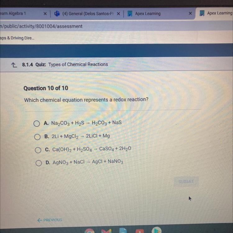 Question 10 of 10 Which chemical equation represents a redox reaction? A. Na2CO3 + H-example-1