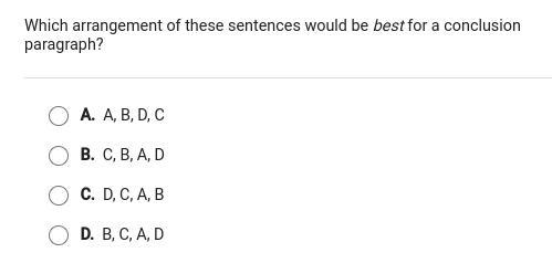 Which arrangement of these sentences would be best for a conclusion paragraph? Pls-example-2