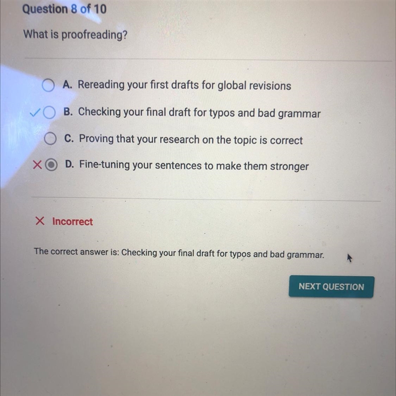 What is proofreading? A. Rereading your first drafts for global revisions B. Checking-example-1