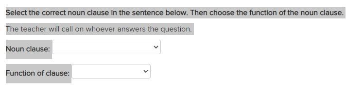 Select the correct noun clause in the sentence below. Then choose the function of-example-1