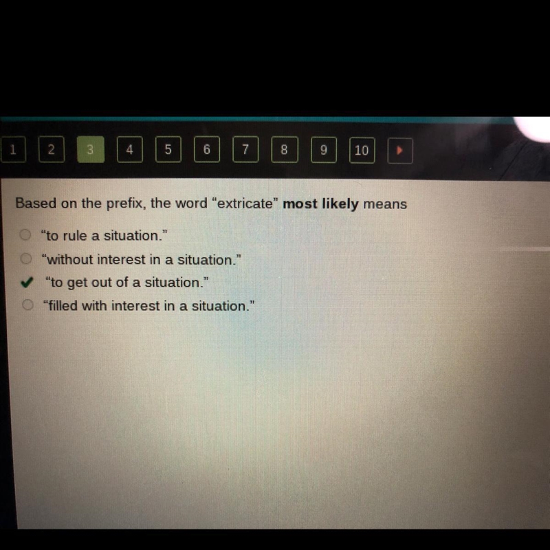 ANSWERS!! Based on the prefix, the word "extricate" most likely means &quot-example-1