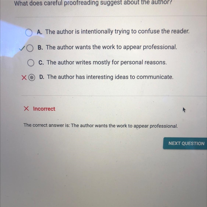 What does careful proofreading suggest about the author? A. The author is intentionally-example-1