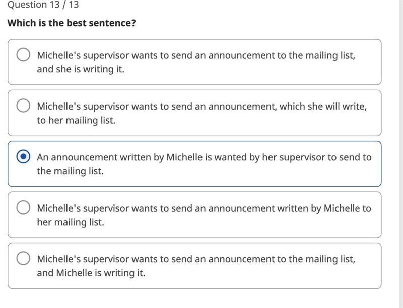 Which is the best sentence? O Michelle's supervisor wants to send an announcement-example-1