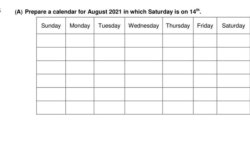 Prepare a calendar for August 2021 in which Saturday is on 14th.​-example-1
