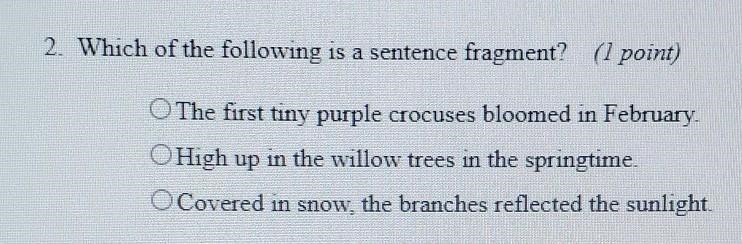 Which of the following is a sentence fragment​-example-1