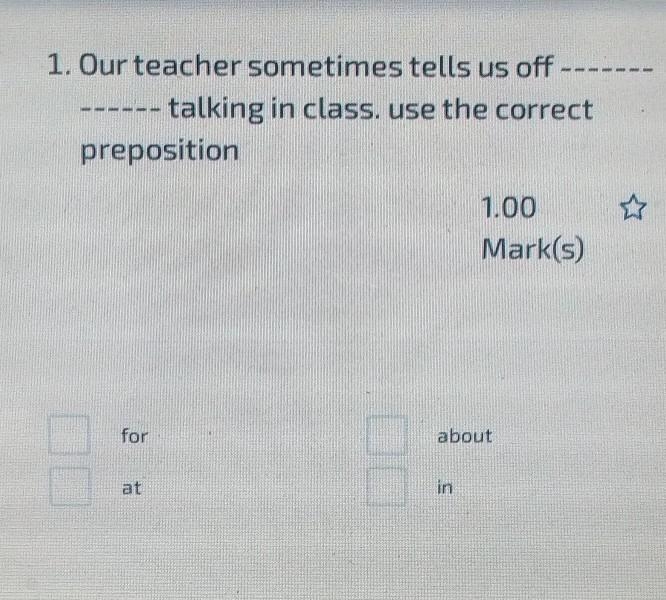 Our teacher tell us off............ talking in class ​-example-1