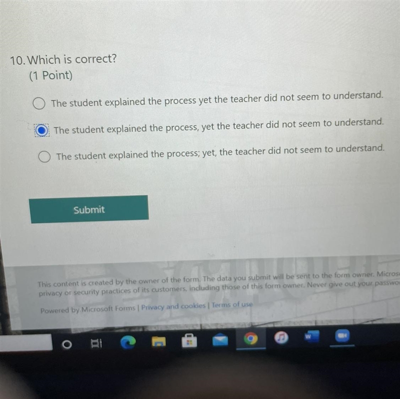 Which is correct? (1 Point) The student explained the process yet the teacher did-example-1