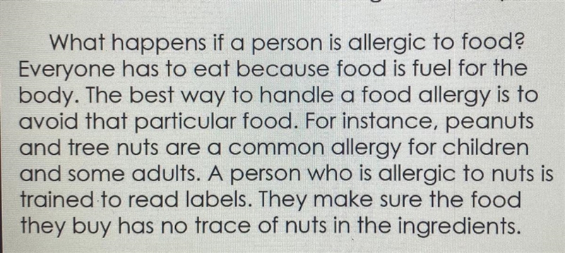 What is the main idea of the third paragraph A.severe allergies B.nut allergies c-example-1