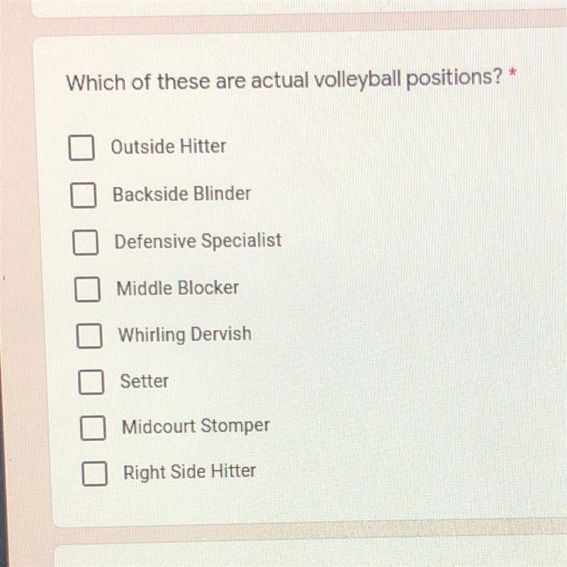 PLEASE HELP ASAP!!! Which of these are actual volleyball positions? * Outside Hitter-example-1