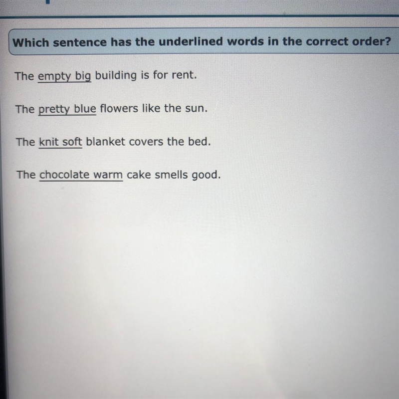 Which sentence has the underlined words in the correct order ?-example-1