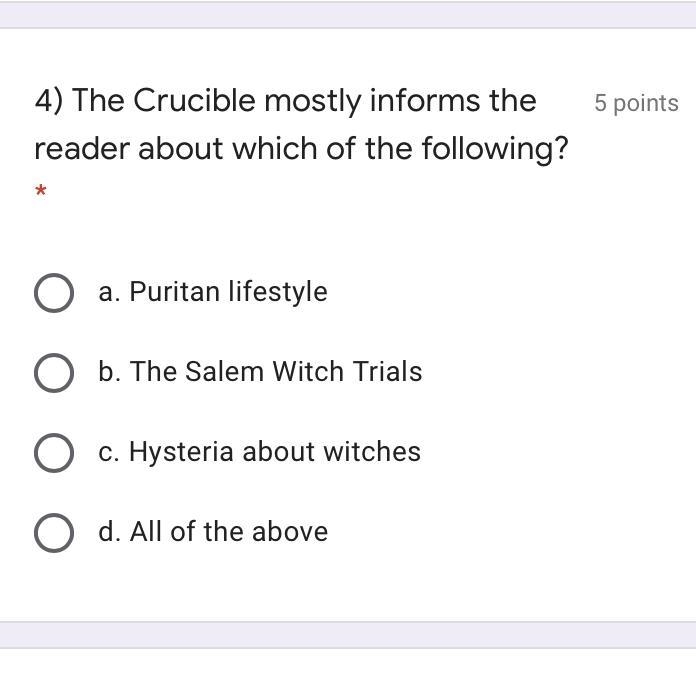 The Crucible mostly informs the reader about which of the following? * a. Puritan-example-1