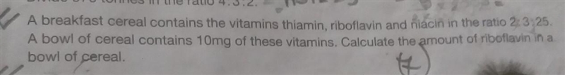 A breakfast cereal contains the vitamins thiamin, riboflavin and niacin in the ratio-example-1